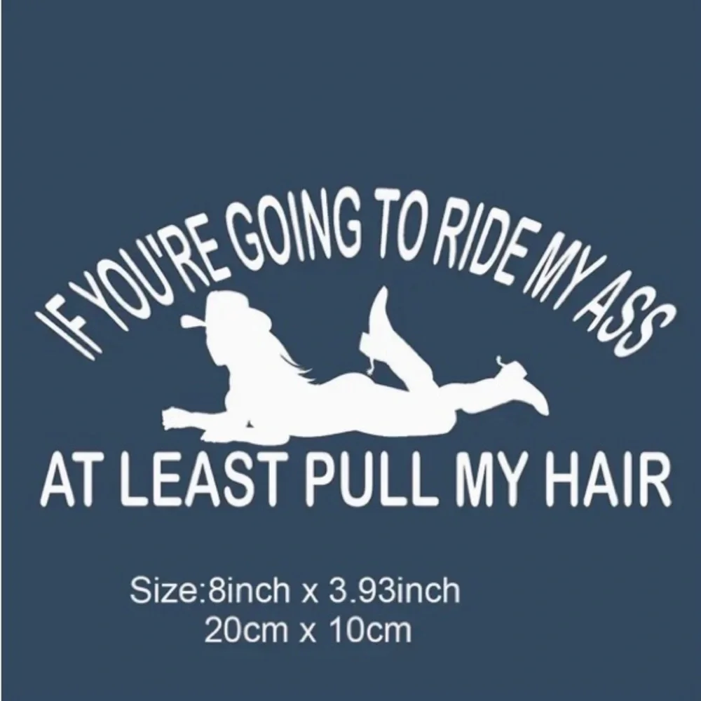Funny Country Cowgirl Trucker Pull My Hair Ride My @** Car Decal Window Sticker